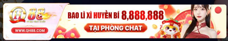 Bao lì xì huyền bí 8,888,888 VNĐ – quà tặng dành cho người thật chơi thật