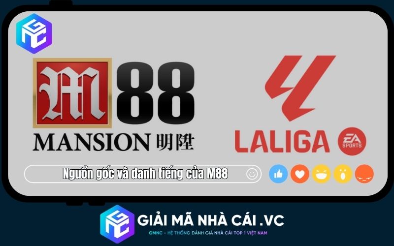 Nguồn gốc và danh tiếng của nhà cái M88 Mansion