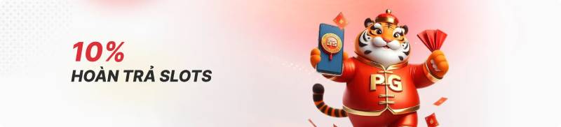 Siêu hoàn trả slots lên đến 10% mỗi ngày