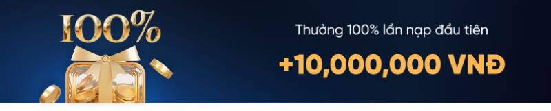 Thưởng 100% cho lần nạp đầu tiên – đòn bẩy vàng cho tay mới