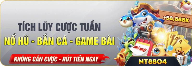 Tích lũy cược tuần – chơi bền nhận thưởng lớn