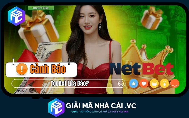 Topbet Lừa Đảo Tại Việt Nam? Lời Đồn Có Đúng Như Vậy?
