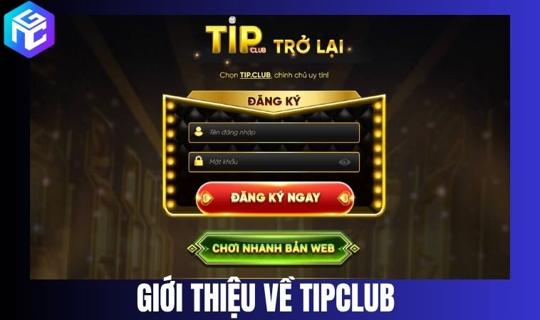 Gioi thieu cong game no hu Tip Club (1)