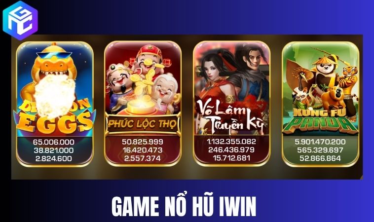 Hệ sinh thái nổ hũ iWin – Kho game jackpot khổng lồ