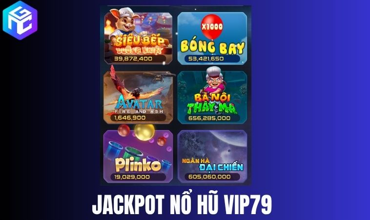 Mức jackpot tại Vip79 – Phân tầng rõ ràng, dễ chọn