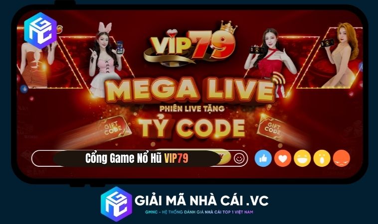 Nổ Hũ Vip79 – Thiên Đường Giải Trí Đỉnh Cao Cho Dân Săn Thưởng