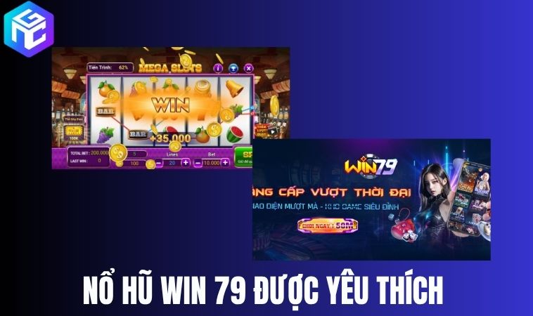  Vì sao game nổ hũ Win79 khiến dân chơi mê mẩn?