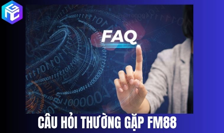 cau hoi thuong gap Fm88